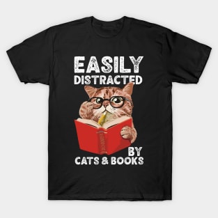 Easily Distracted by Cats and Books Funny Cat Lover T-Shirt